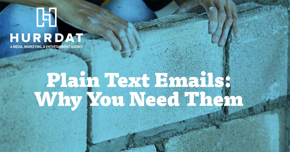 Why You Need Plain Text Emails