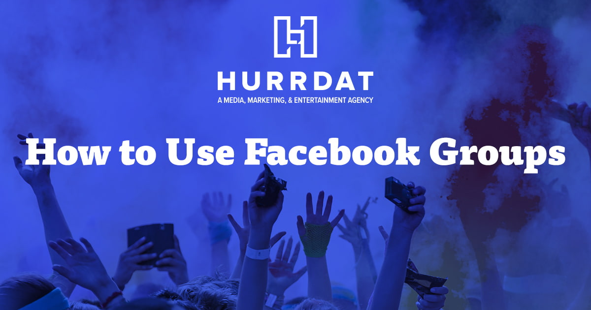 How to Use Facebook Groups for Marketing