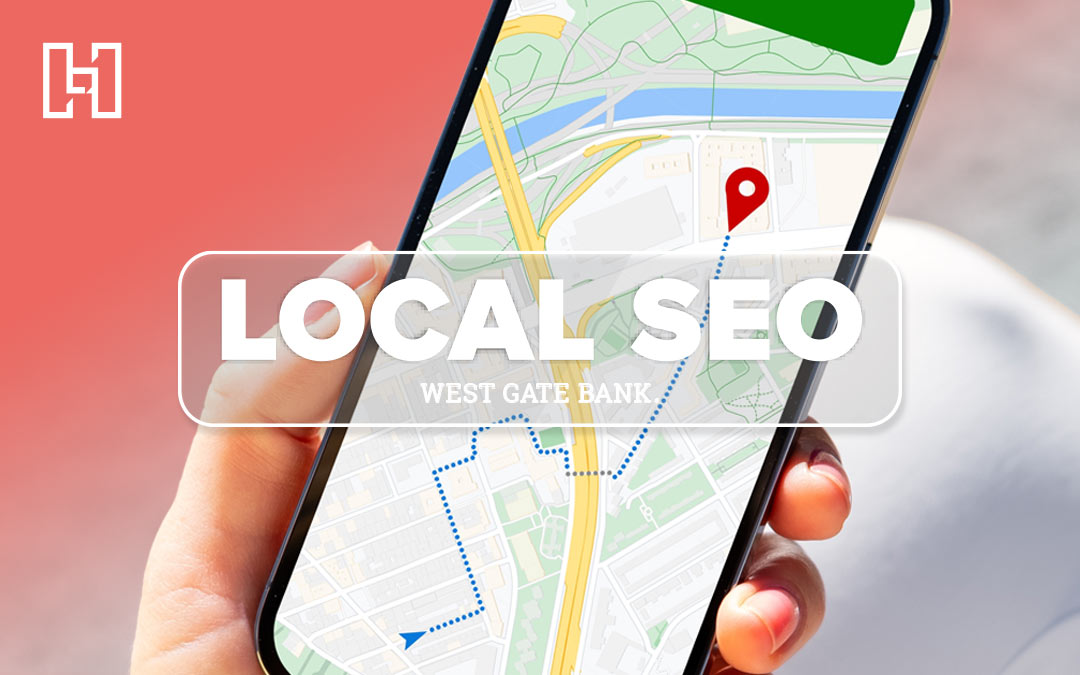 Phone with Maps pulled up and local SEO text overlay for Hurrdat Marketing local SEO case study for West Gate Bank