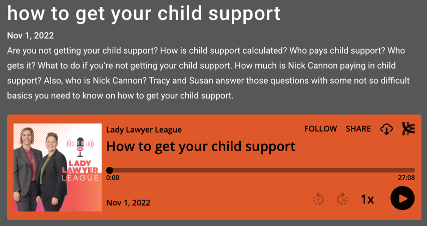 Hightower Reff Law Lady Lawyer League podcast episode embedded into How to Get Your Child Support blog post as rich content audio example